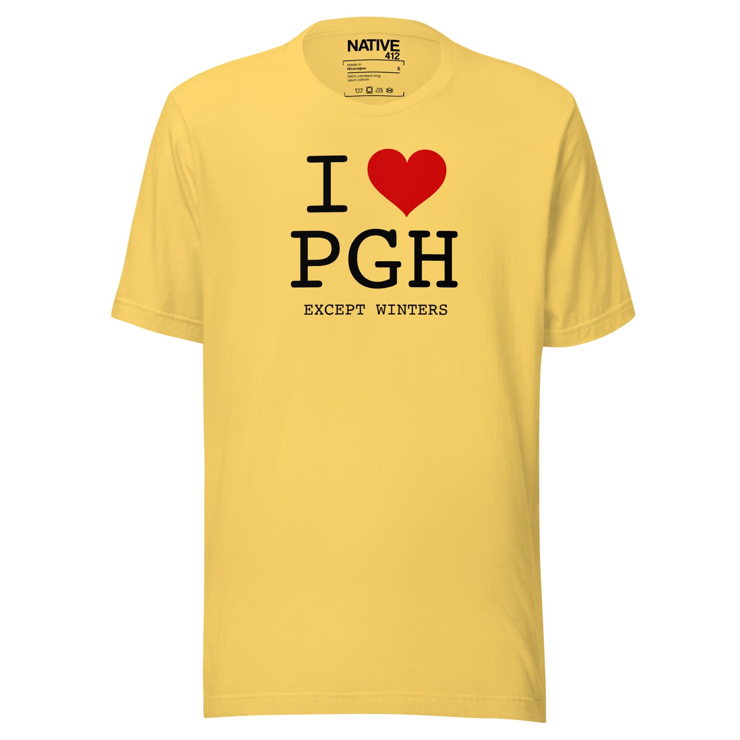 I Love PGH, Except Winters.  Unisex t-shirt